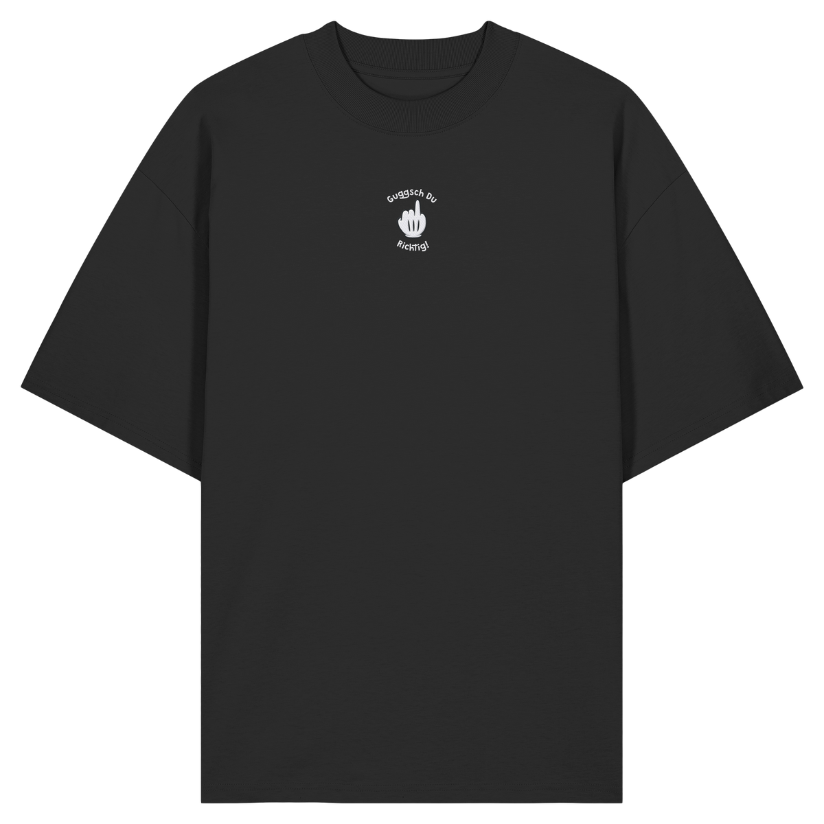 Guggsch Du Richtig! - Organic Oversize Shirt